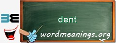 WordMeaning blackboard for dent